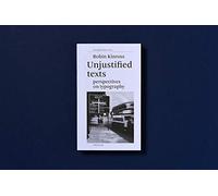 Unjustified Texts - Perspectives On Typography