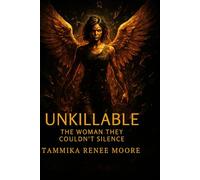 Unkillable: The Woman They Couldn't Silence