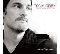 Unknown Angels by Tony Grey (2010-09-28)
