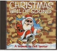 Unknown Artist - Christmas Wall of Sound: a Tribute to Phil Spector