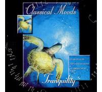 Unknown Artist - Classical Moods Tranquility