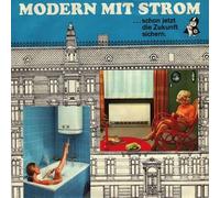 Unknown Artist - Modern Mit Strom ...Schon Jetzt Die Zukunft Sichern.