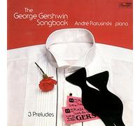 Unknown Artist - The George Gershwin Songbook: Andre Ratusinski piano.3 Preludes
