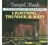 Unknown Artist - The Power of Relaxation - Lightning, Thunder & Rain