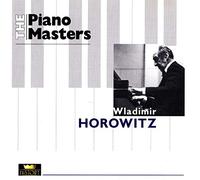 Unknown Artist - Vladimir Horowitz: The Piano Masters