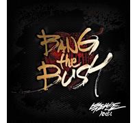 1 00 PERCENT - Bang the Bush