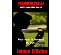 UNKNOWN CALLER: A DETECTIVE O'LEARY THRILLER