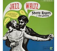Shorty Rogers & His Giants - Jazz Waltz [VINYL]