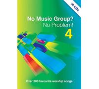 Unknown - No Music Group? No Problem! 4: Over 200 favourite worship songs