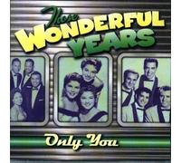 Unknown - Those Wonderful Years: Only You by Unknown (2007-01-01j
