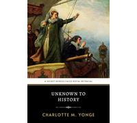 Unknown to History: A Story of the Captivity of Mary of Scotland