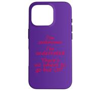 Unknown, Underrated, There's nowhere to go but UP! Case for iPhone 16 Pro