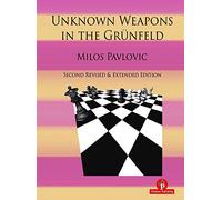 Unknown Weapons in the Grünfeld: Second revised and extended edition