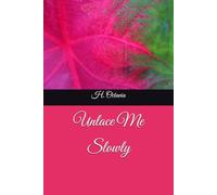 Unlace Me Slowly: 2 (The Undoing Trilogy)