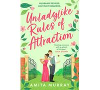 Unladylike Rules of Attraction: spicy Regency romcom for fans of Netflix’s Bridgerton and Queen Charlotte: Book 2 (The Marleigh Sisters)