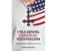 Unlearning Christian Nationalism: How I Escaped (And You Can Too)
