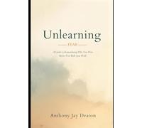 Unlearning Fear: How to Stop Performing for Safety and Start Living in Truth (Living Unmasked)