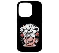 Unlearning Loud Loving Loud Cycle Breaker Growth Case for iPhone 14 Pro