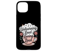 Unlearning Loud Loving Loud Cycle Breaker Growth Case for iPhone 15 Plus