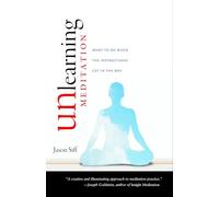 Unlearning Meditation: What to Do When the Instructions Get in the Way