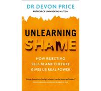 Unlearning Shame by Devon Price (Paperback Book)