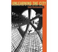 Unlearning the City: Infrastructure in a New Optical Field