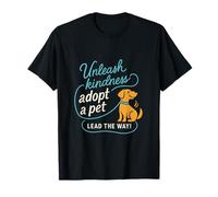 Unleash Kindness Adopt A Pet Dont Shop Animal Rescue T-Shirt