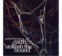 Unleash the Hound by DJ Garth (2006-10-31)