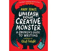 Unleash Your Creative Monster: A Children's Guide to Writing