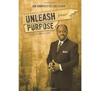 Unleash Your Purpose by Myles Munroe (1-Mar-2009) Paperback