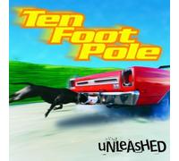 Unleashed by Ten Foot Pole (2003-01-13)