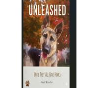UNLEASHED: LIfe, Love, and the wisdom of animals