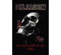 UNLEASHED: Love, Lust, and the Monster Within (The U Series)