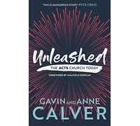 Unleashed: The Acts Church Today (Essential Christian Presents)