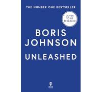 Unleashed: The No.1 Sunday Times Bestselling ‘Political Memoir of the Century'