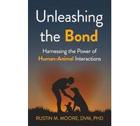 Unleashing the Bond: Harnessing the Power of Human-Animal Interactions