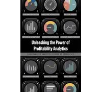 Unleashing the Power of Profitability Analytics