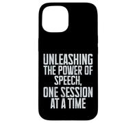 Unleashing the Power of Speech one Session Speech Therapy Case for iPhone 15