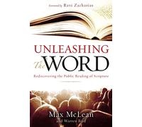 Unleashing the Word: Rediscovering the Public Reading of Scripture