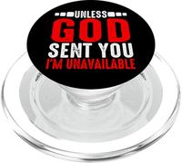 Unless God Sent You, I'm Unavailable - PopSockets PopGrip for MagSafe