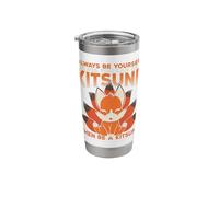 Unless You Can Be A Kitsune Then Be A Kitsune Stainless Steel Insulated Tumbler
