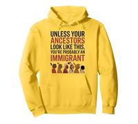 Unless Your Ancestors Look Like This | Immigration Pullover Hoodie