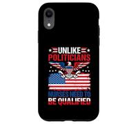 Unlike Politicians Nurses Need to Be Qualified Sarcasm Case for iPhone XR