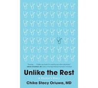 Unlike the Rest: A Doctor's Story