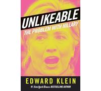 Unlikeable: The Problem with Hillary