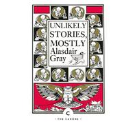 Unlikely Stories, Mostly