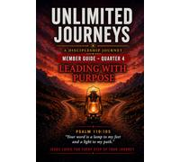 Unlimited Journeys Q4 (Member Guide): Leading with Purpose (Unlimited Journeys Member Edition)