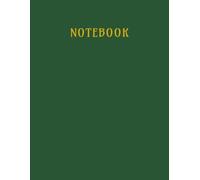 Unlined Notebook: Large 8.5 x 11 inches Blank Journal with 112 Pages for Writing, Sketching, Note Taking, School, Office and Everyday Use. (Forest Green)