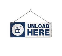 Unload Here - No Holes Sticky Pads. Metal Sign Horizontal - Vintage worn rusty look print holiday slopes alpes skiing snowboarding