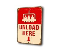 Unload Here Sign | Decorative Signage Ski Lodge Cabin Decor | Durable Aluminium Composite | Weatherproof, UV Print for Indoor/Outdoor Use | Gift for Skier